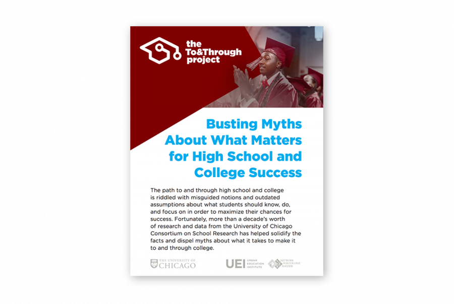 The To&Through Project: Busting myths about what really matters for high school and college success